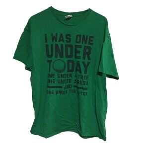 I WAS ONE UNDER GREEN GOLF T-SHIRT MENS SIZE XL